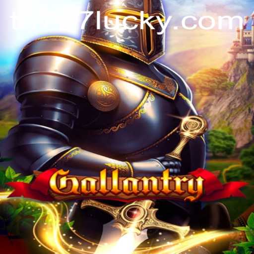 Exploring Gallantry: A Comprehensive Guide to the Game with TH777